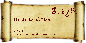 Bischitz Ákos névjegykártya